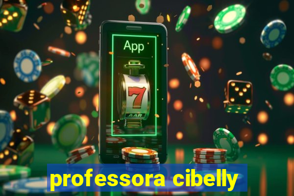 professora cibelly